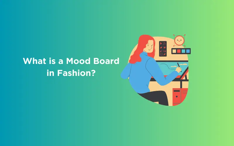 Feature image - What is a Mood Board in Fashion