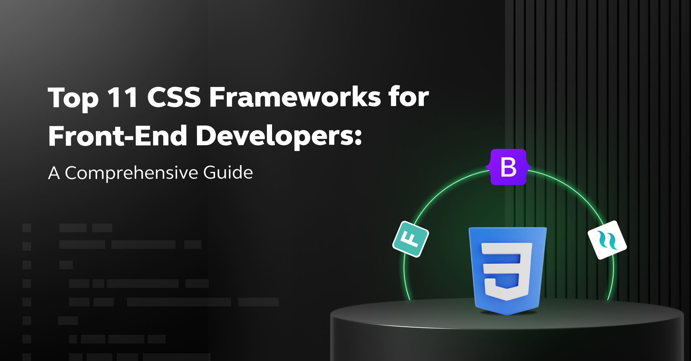 Top 11 CSS Frameworks for Front-End Developers: A Comprehensive Guide 1 Post thumbnail