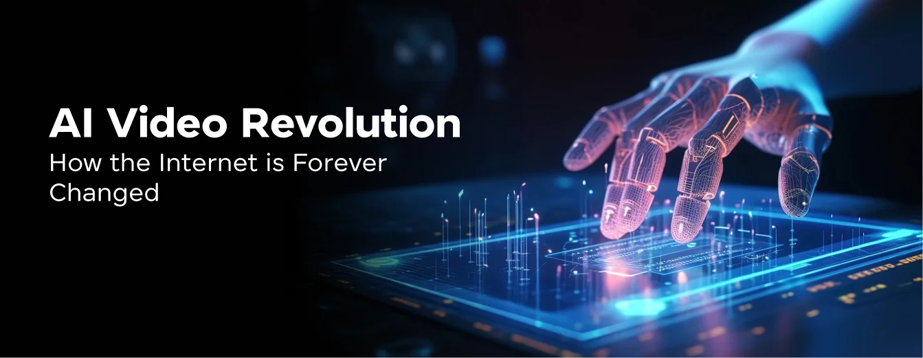 Feature Image - AI Video Revolution How the Internet is Forever Changed