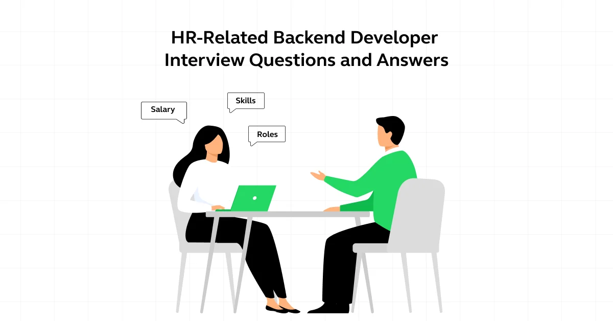 HR-Related Backend Developer Interview Questions and Answers