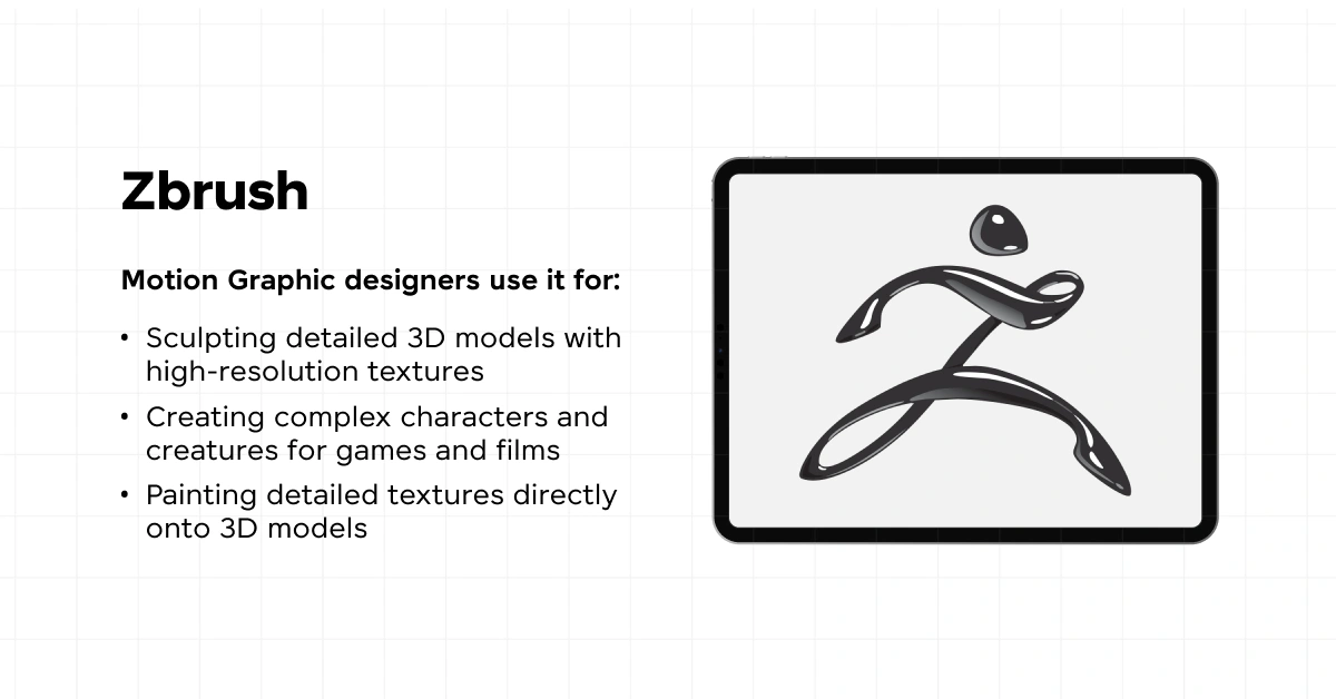 Zbrush and it's uses as the best motion graphic design tool. 