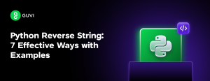 Python Reverse String: 7 Effective Ways with Examples