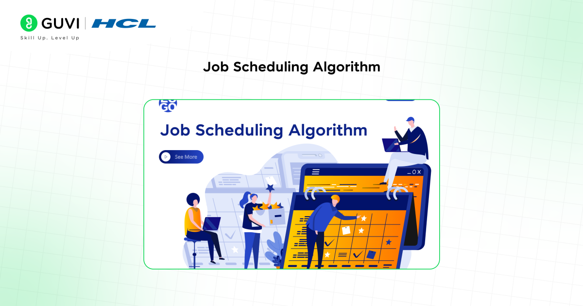 10 Important Data Structures and Algorithms Project Ideas 11 Job Scheduling Algorithm