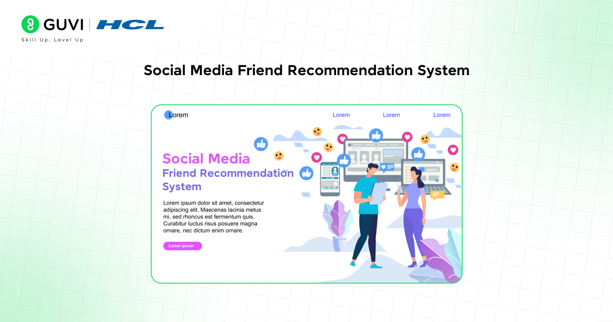 10 Important Data Structures and Algorithms Project Ideas 3 Social Media Friend Recommendation System