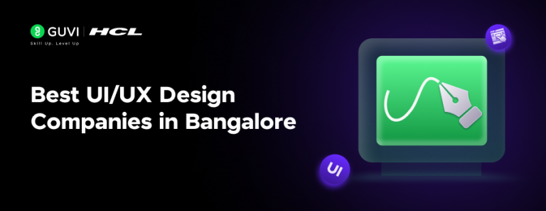 Best UI/UX Companies in Bangalore in 2025 | GUVI-Blog