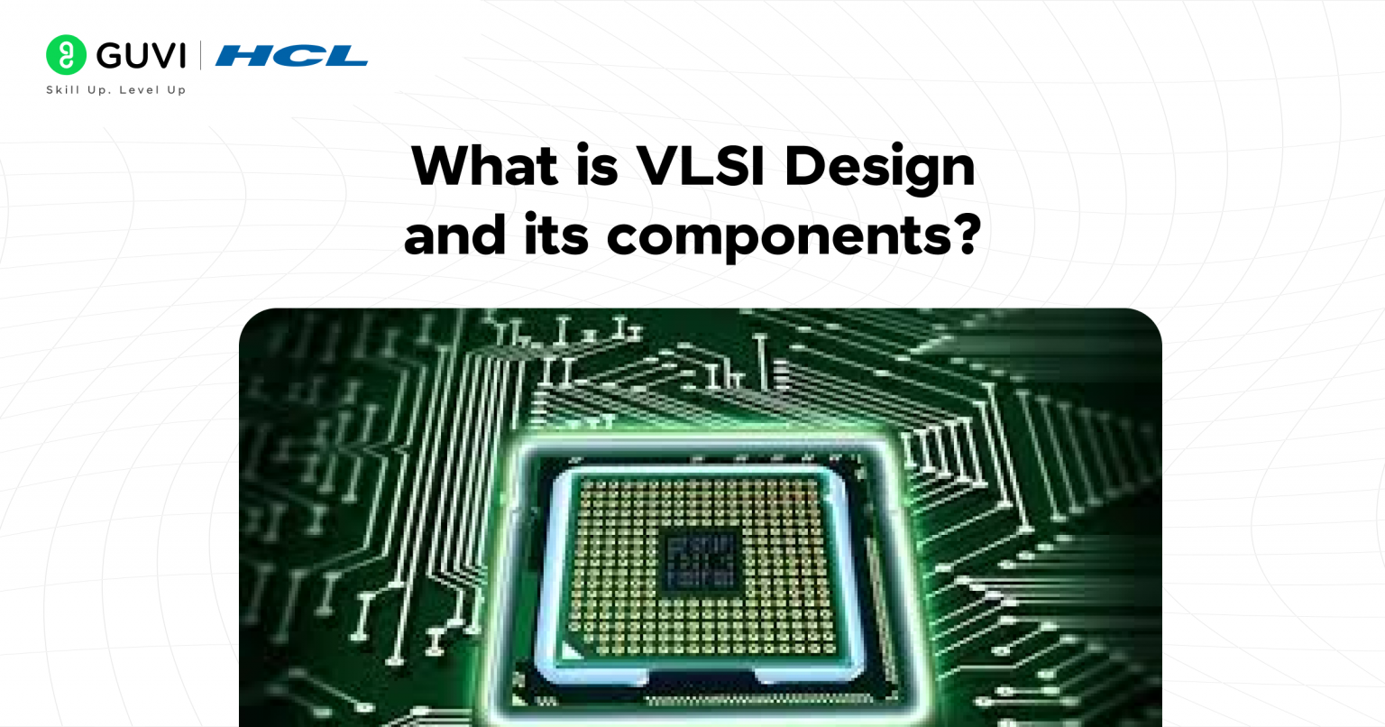 Top Vlsi Design Trends 2025: Essential Updates for Designers