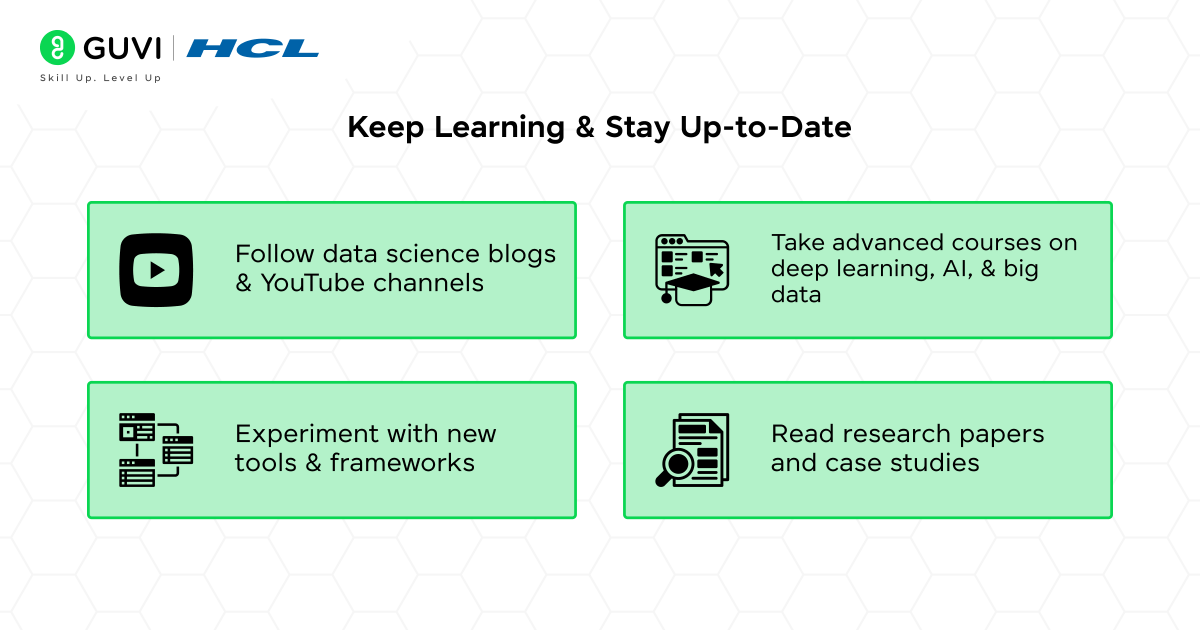 Can you get a data science job without work experience? 11 Keep Learning & Stay Up-to-Date