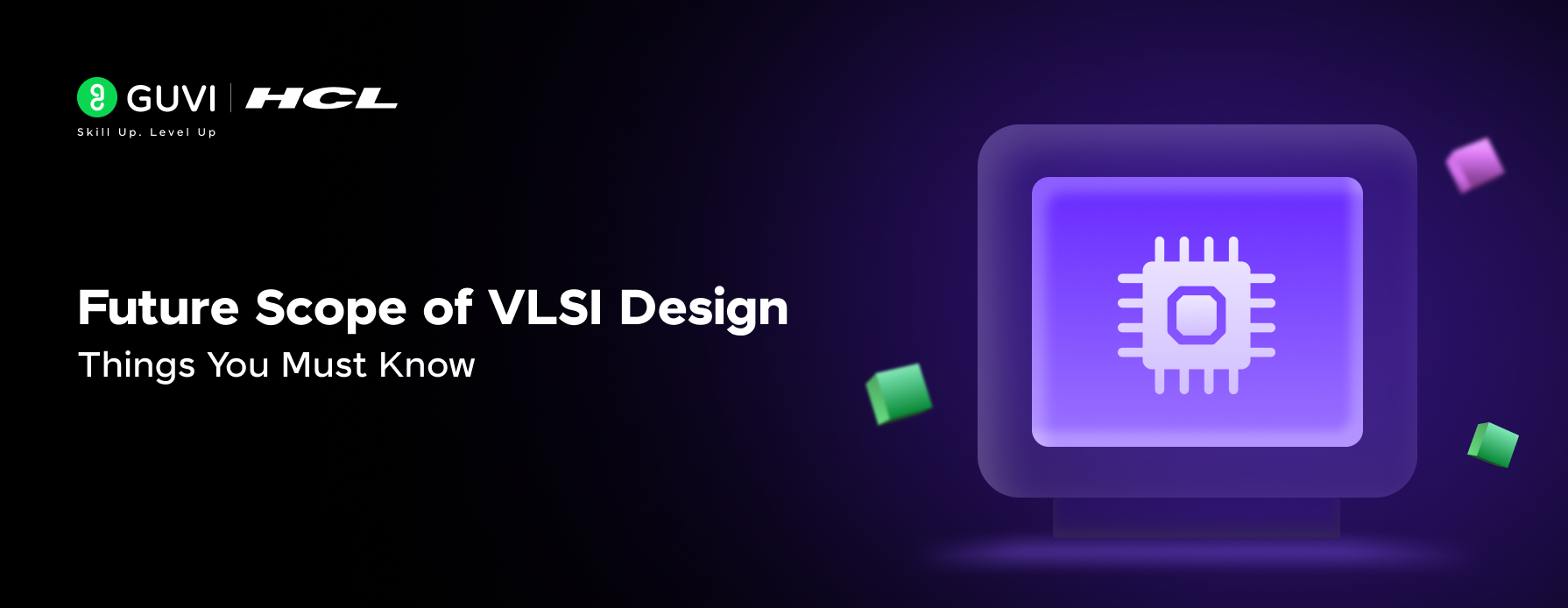 Future Scope of VLSI Design: Things You Must Know 1 Post thumbnail