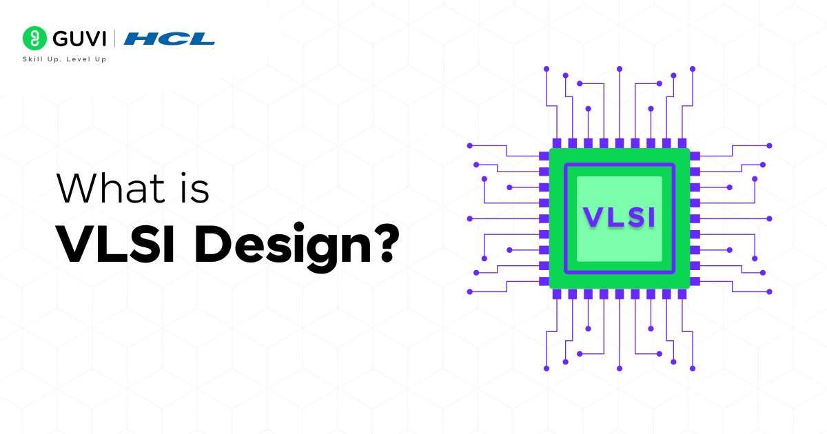 What is VLSI Design
