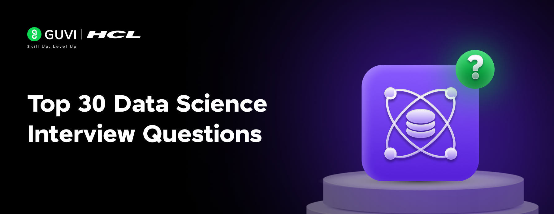 Top 30 Data Science Interview Questions 1 Post thumbnail