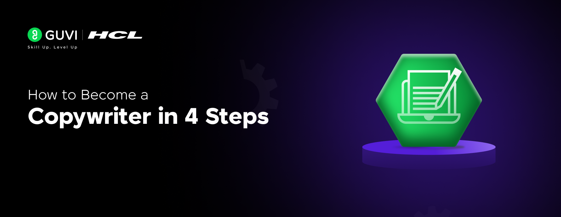 How to Become a Copywriter in 4 Steps