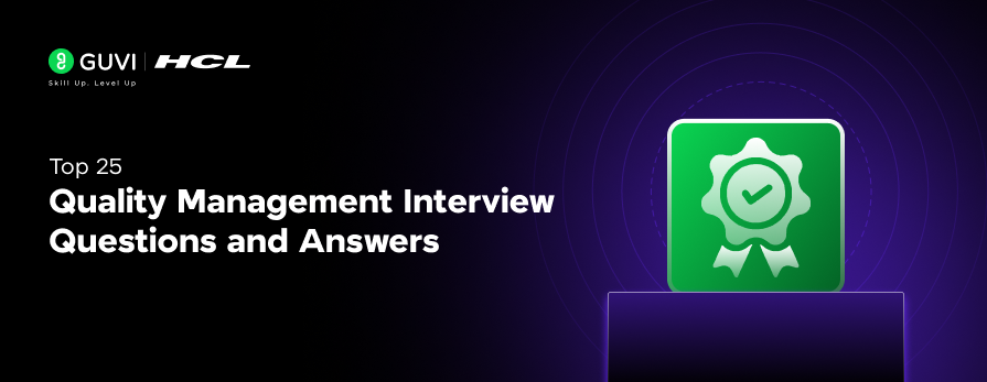Top 25 Quality Management Interview Questions and Answers for All Levels 1 Post thumbnail
