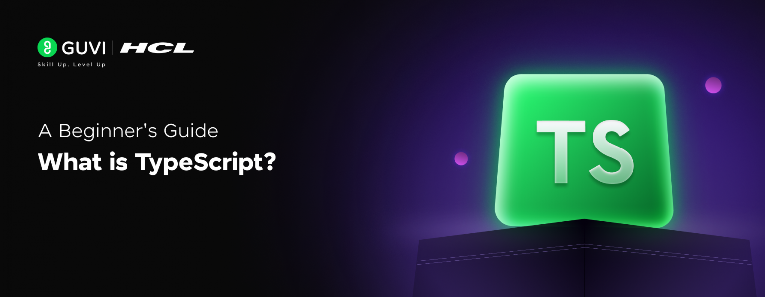 What is TypeScript? A Beginner's Guide [2025]