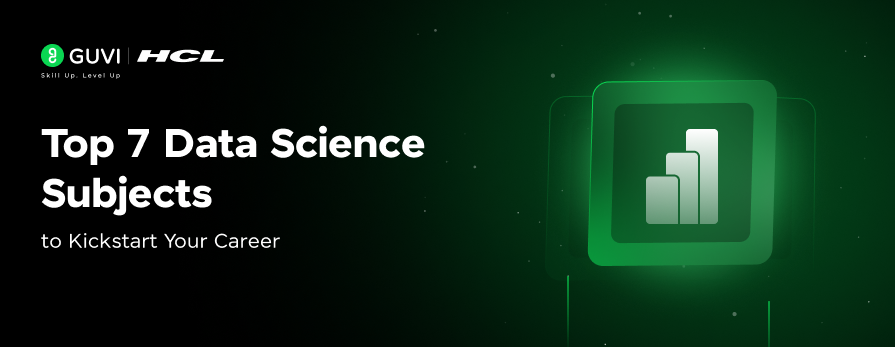 Top 7 Data Science Subjects