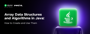 Array Data Structures in Java: Beginner’s Guide