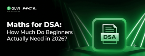 Maths for DSA: How Much Do Beginners Actually Need in 2026?