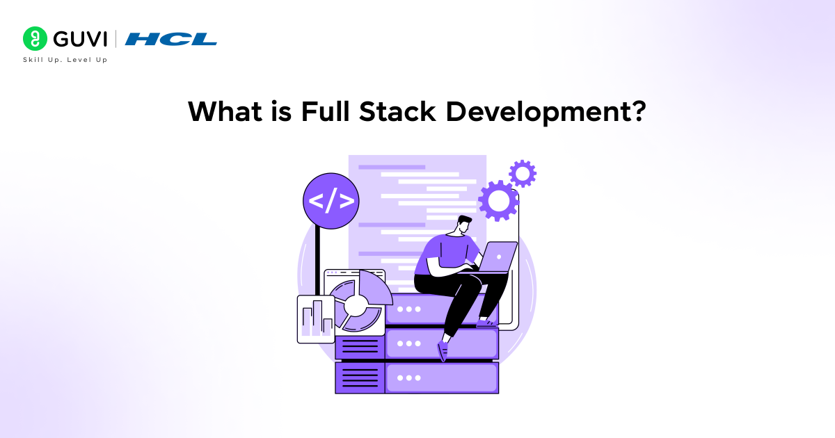 What is Full Stack Development