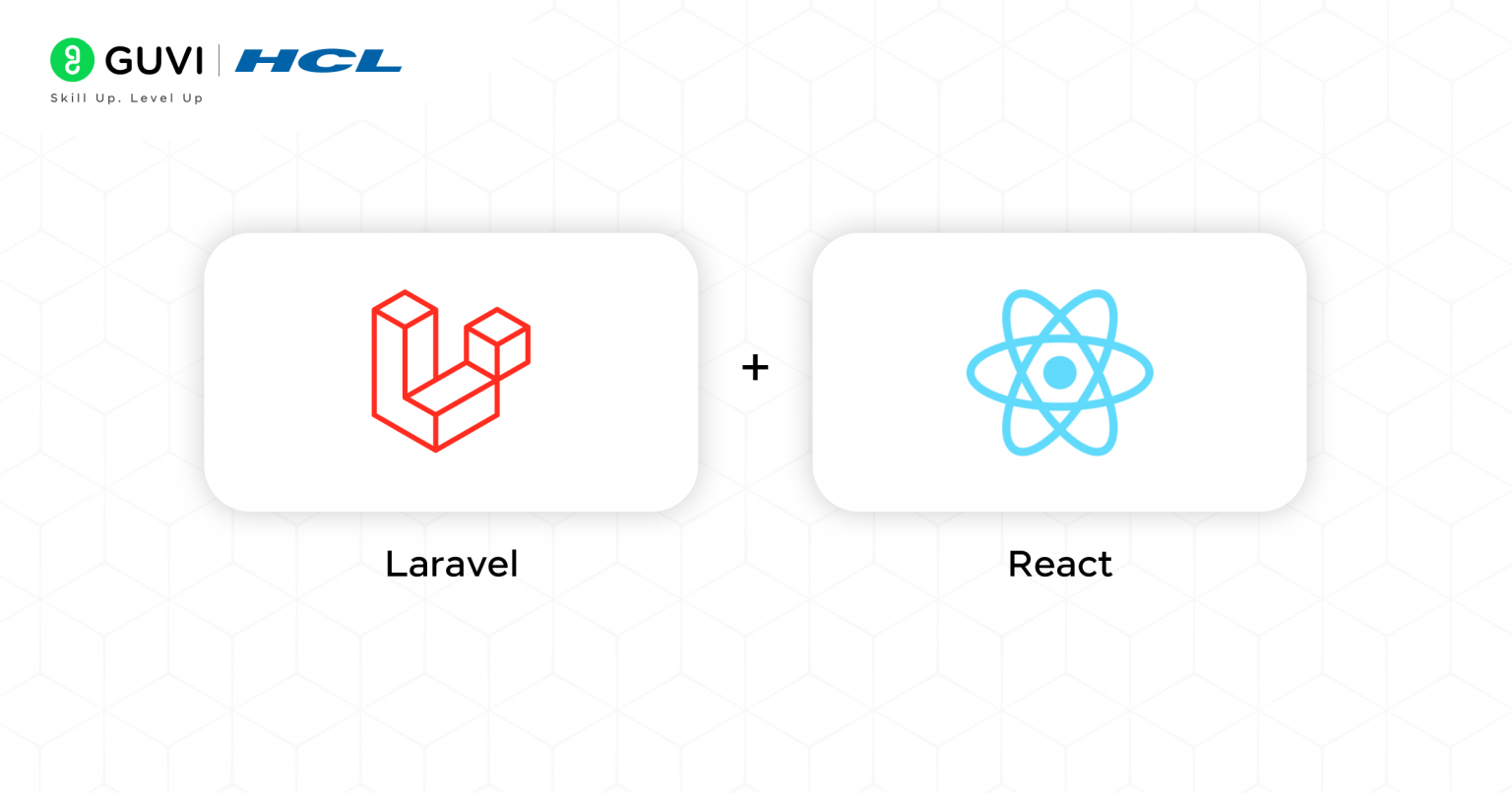How to Use Laravel with React for Building Modern Web Applications