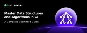 Master Data Structures and Algorithms in C: A Complete Beginner’s Guide