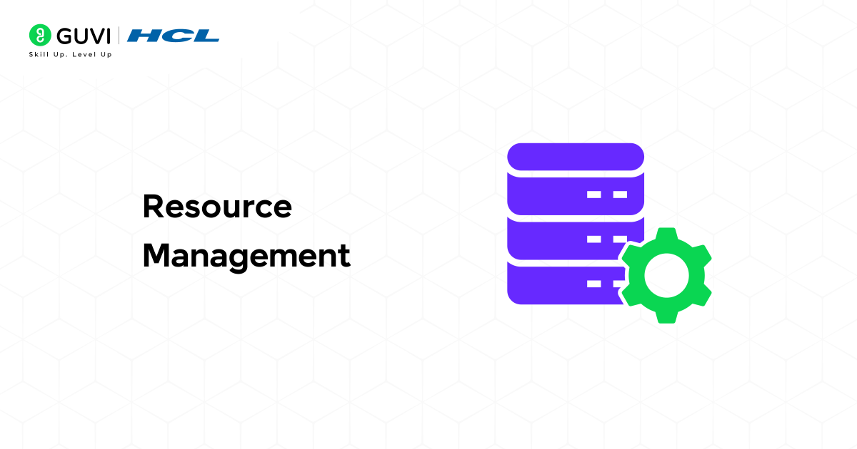 Resource Management