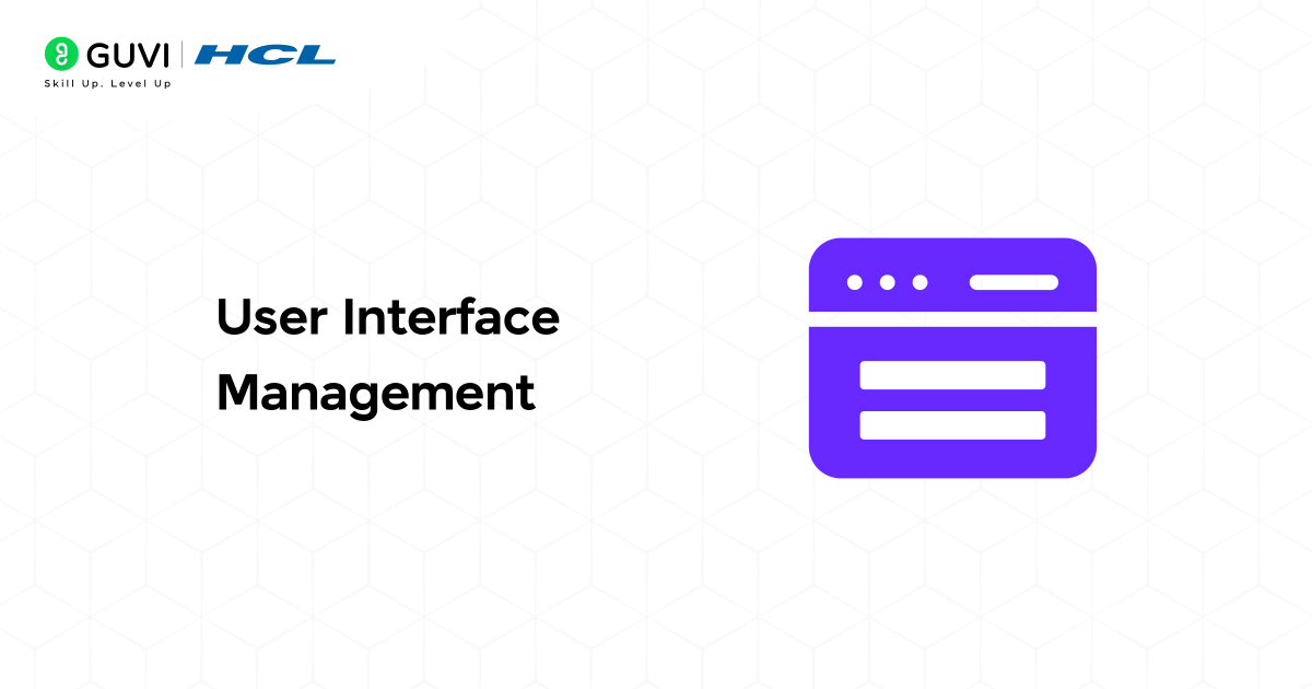 Application of Operating System: Let's Explore Its Uses 7 User Interface Management