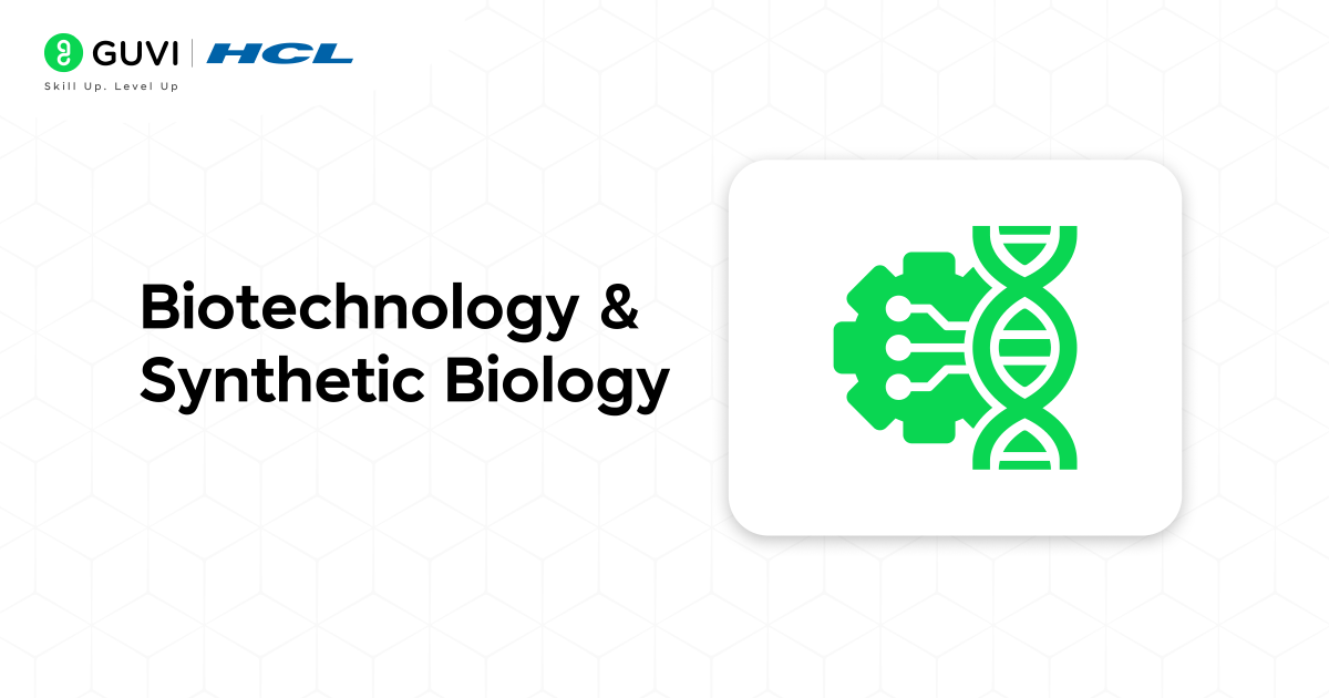Biotechnology Synthetic Biology