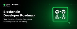 Blockchain Developer Roadmap (2026): Your Complete Step-by-Step Guide From Beginner to Job-Ready