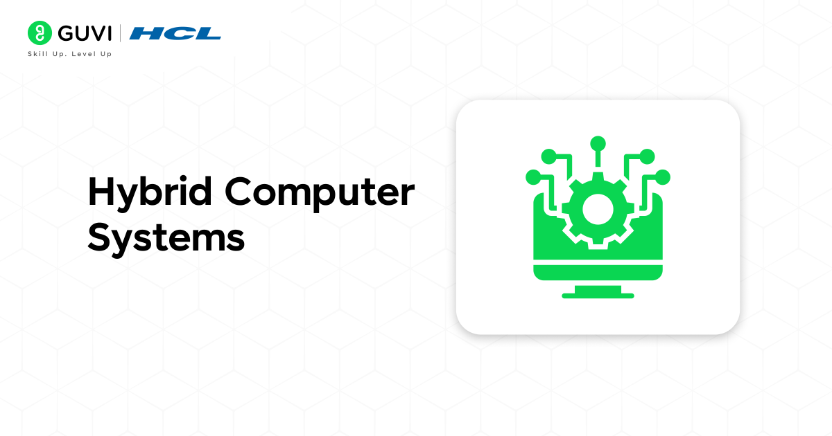 Hybrid Computer Systems