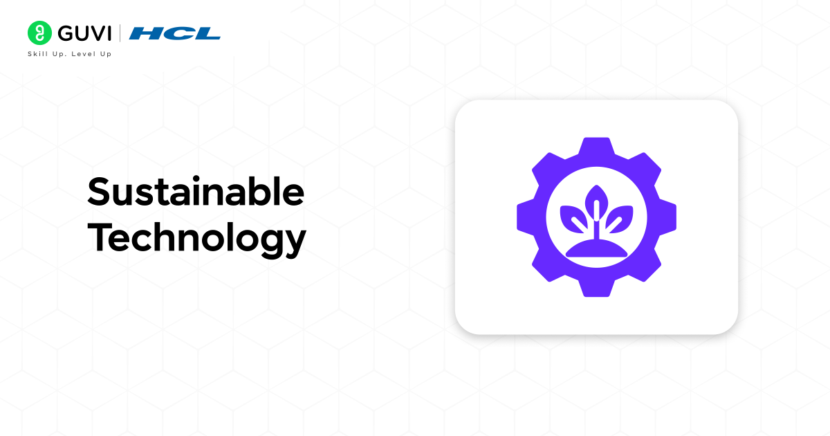 Sustainable Technology