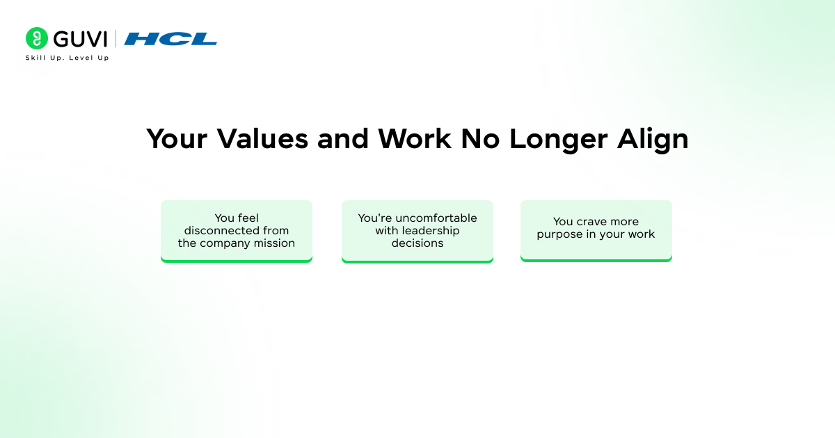 How to Know it's the Right Time to Make a Career Change: A Complete Guide 3 Your Values and Work No Longer Align
