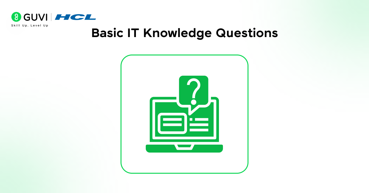 Top IT Interview Questions Every Beginner Should Prepare For (With Simple Answers) 1 01 4