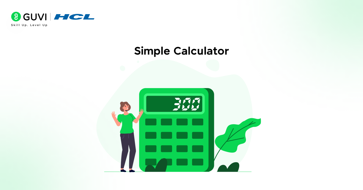 How to Practice Python Effectively: Small Projects You Can Build Right Away 2 Practice python by implementing simple calculator python projects