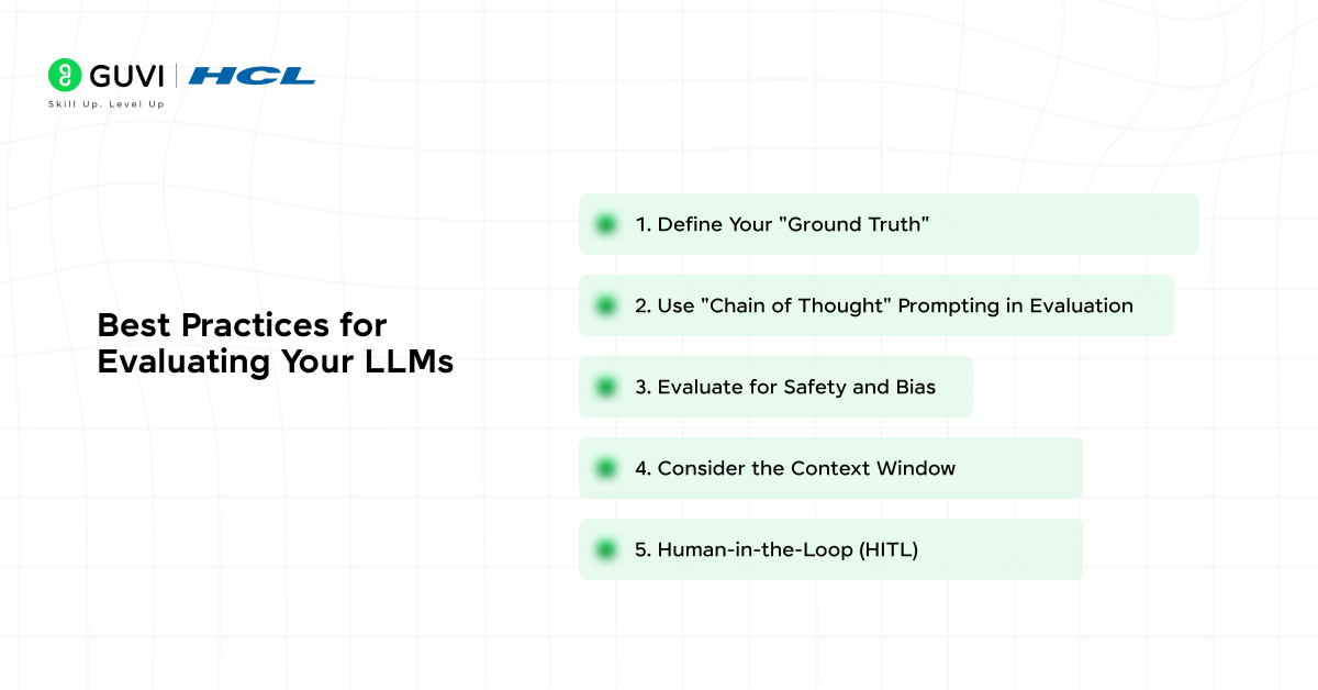 Best Practices for Evaluating Your LLMs