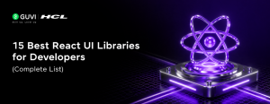 15 Best React UI Libraries for Developers (Complete List)
