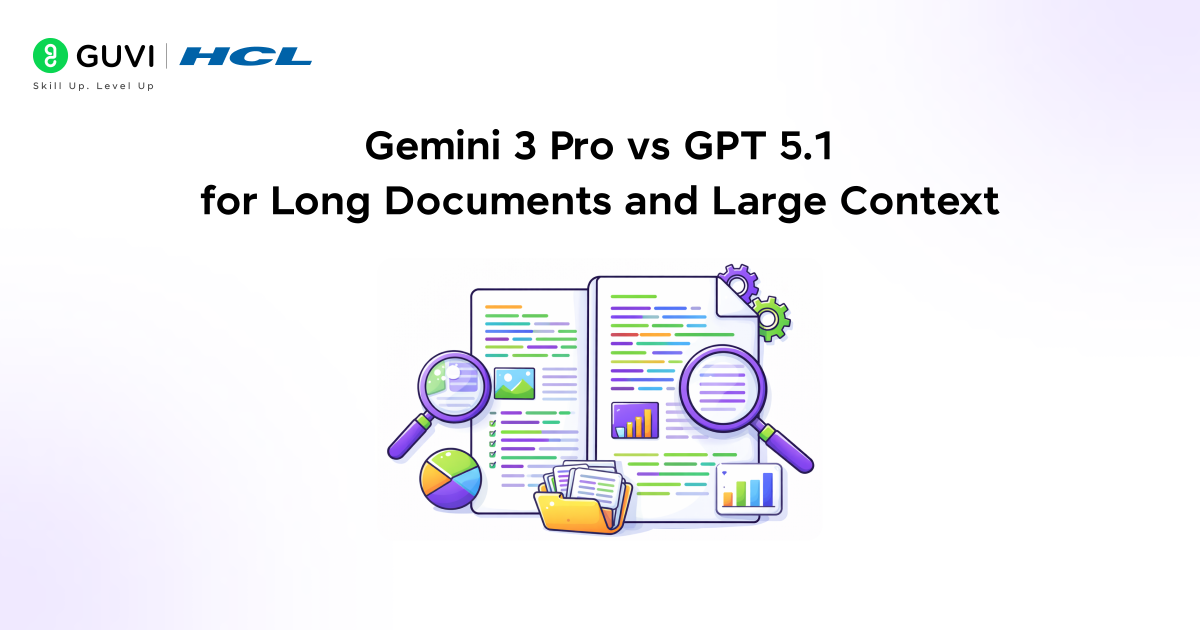 Gemini 3 Pro vs GPT 5.1 for long documents and large context