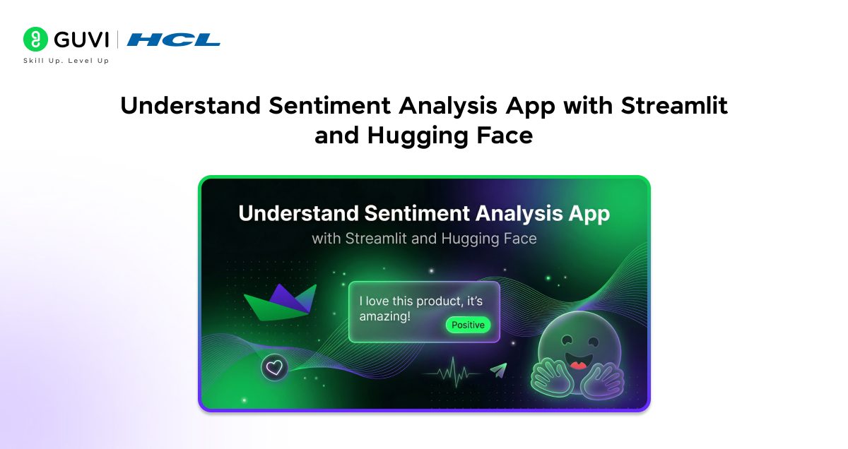 Understand Sentiment Analysis App with Streamlit and Hugging Face