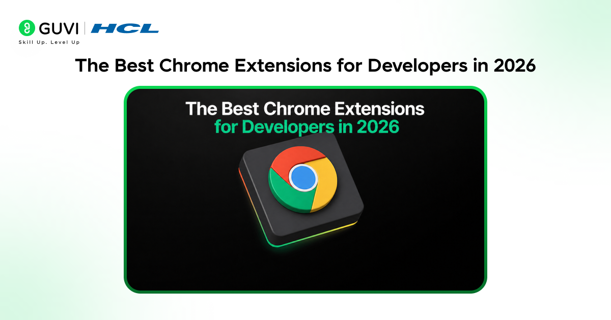 Best Chrome Extensions for Developers in this Digital Era 2 The Best Chrome Extensions for Developers in 2026