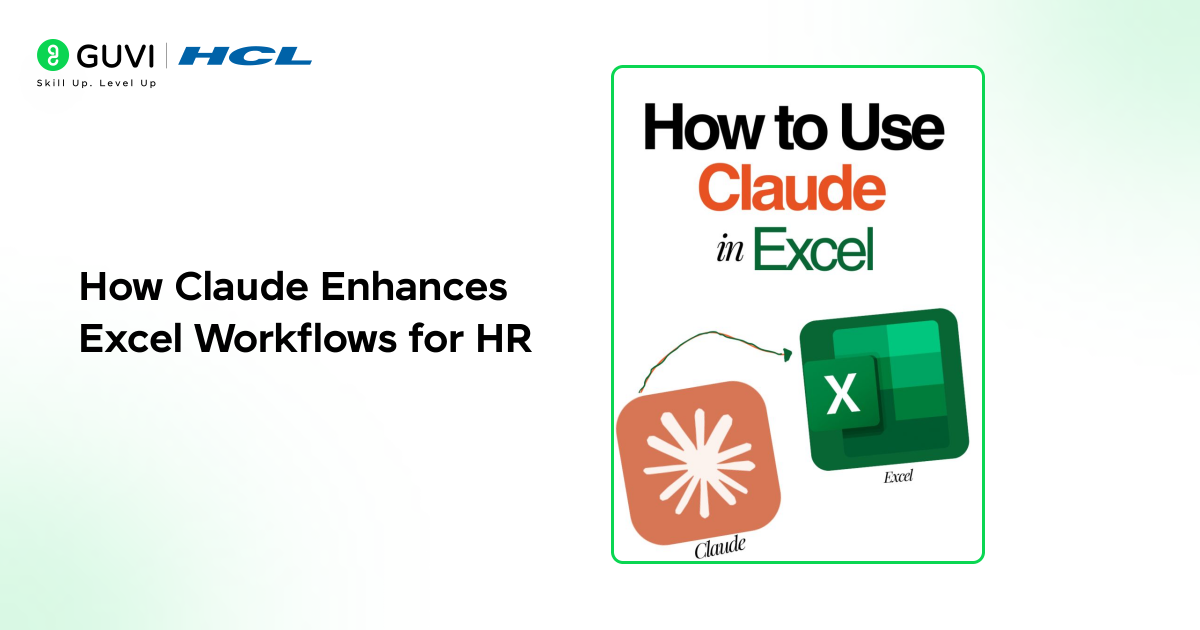 Claude in Excel for HR: Headcount Planning Guide 2 How Claude Enhances Excel Workflows for HR