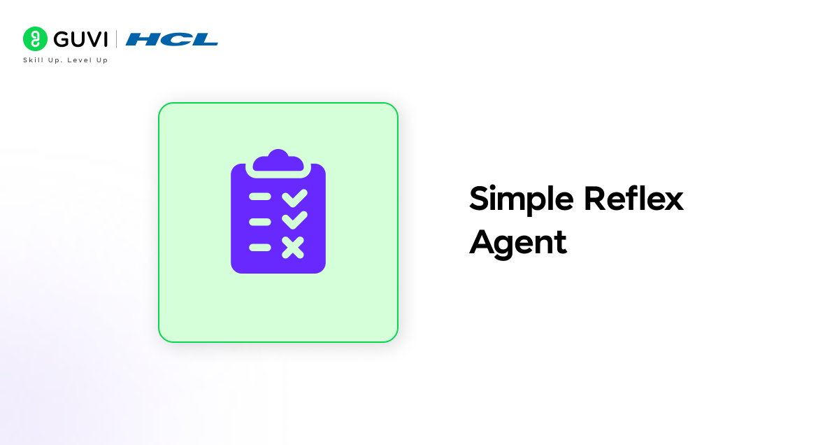 Types of AI Agents: A Practical Guide with Examples 2 2