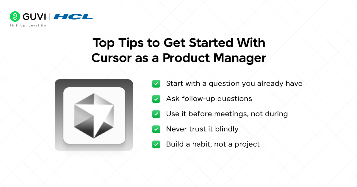 Cursor for Product Managers: A Complete Guide to AI Workflows 3 Top Tips to Get Started With Cursor as a Product Manager