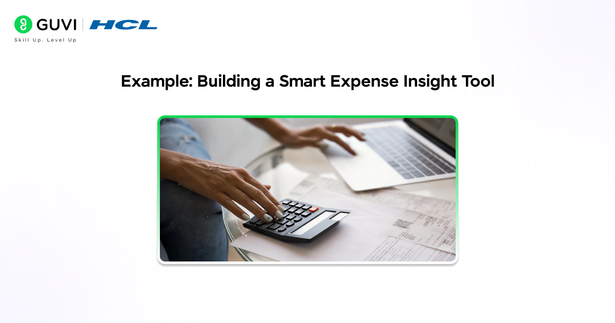 Example Building a Smart Expense Insight Tool
