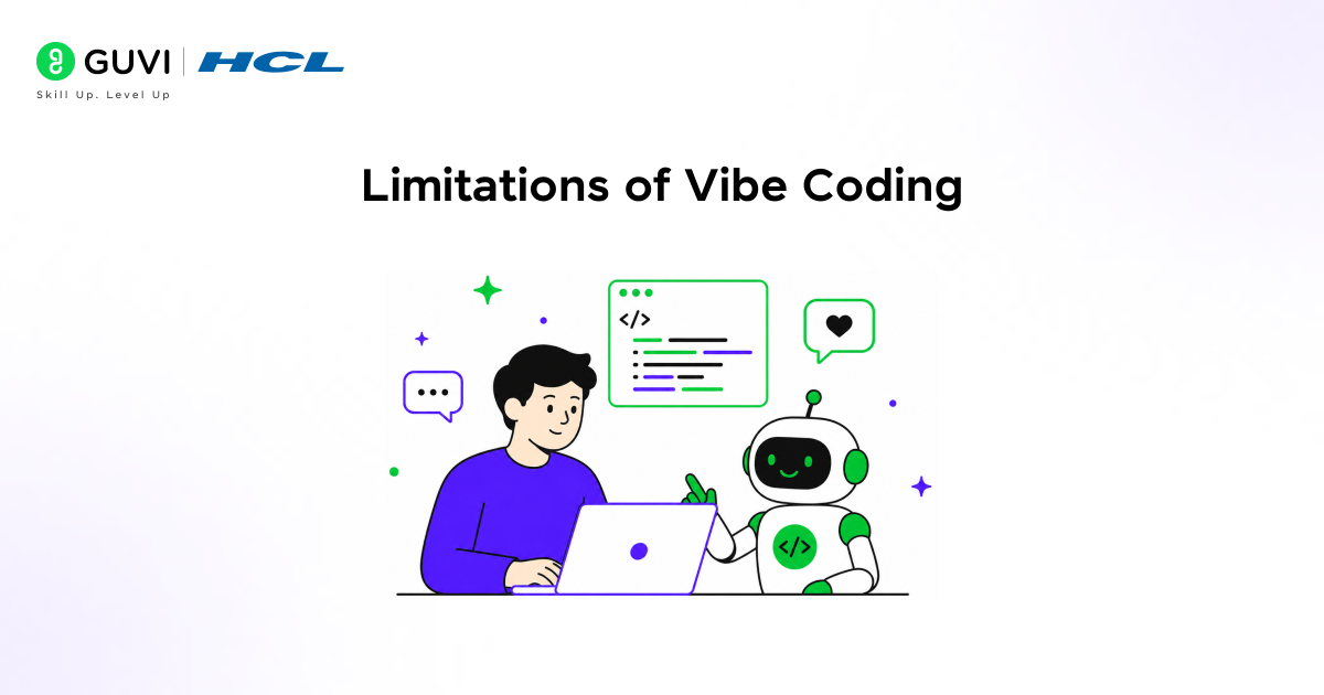 Limitations of Vibe Coding