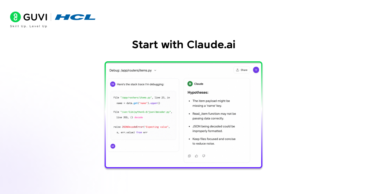 Fix Software Bugs Faster with Claude 2 Start with Claude.ai