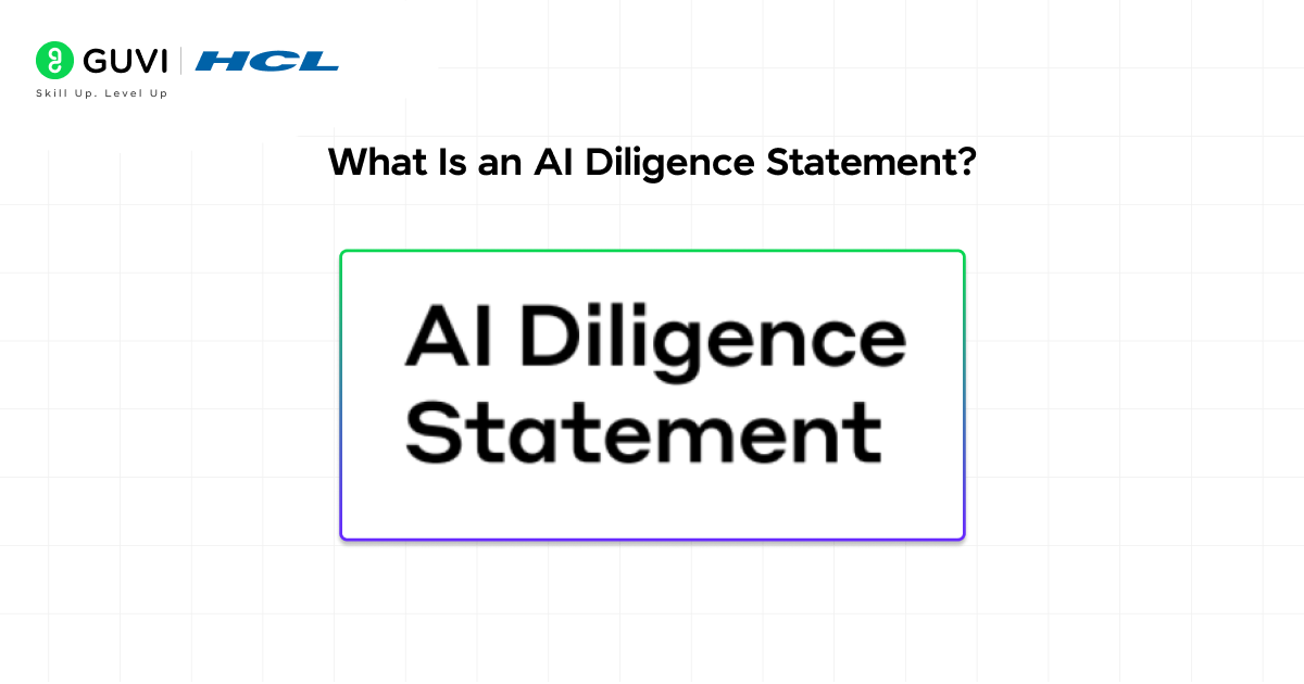What Is an AI Diligence Statement?