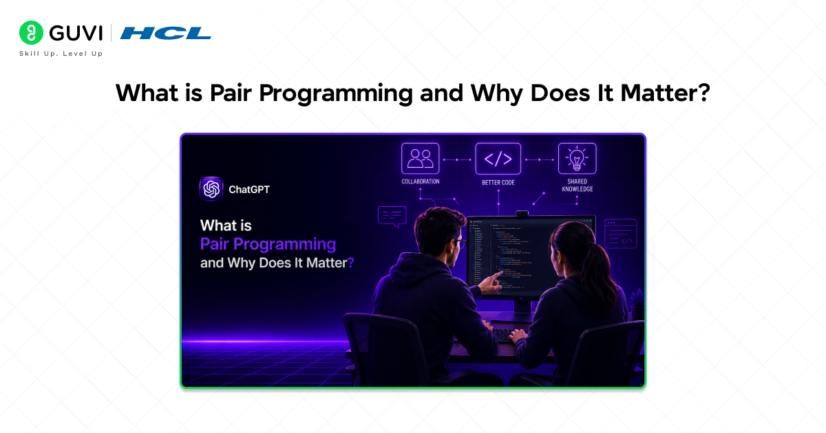 Using ChatGPT for Pair Programming: Complete Guide for Developers (2026) 1 What is paor programming and why does it matter
