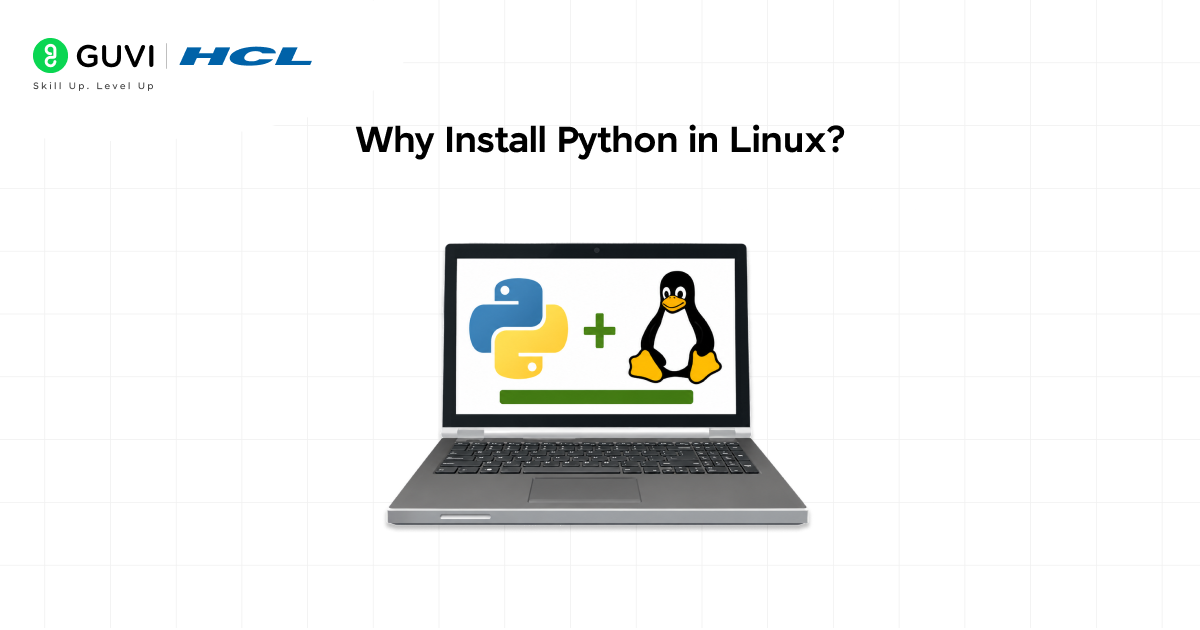 How to Install Python on Linux: A Complete Guide 1 Why Install Python in Linux?