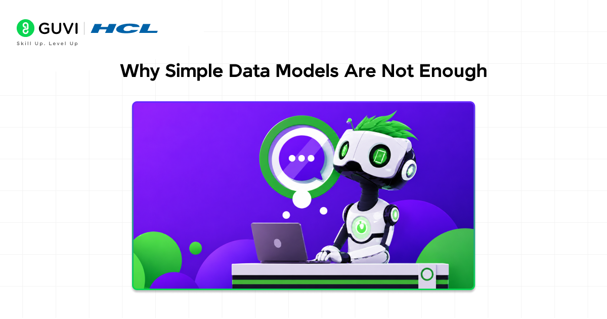 Why Simple Data Models Are Not Enough