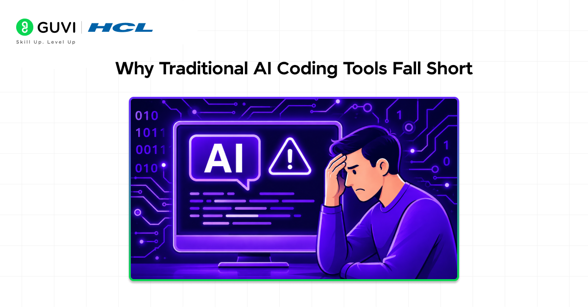Why Traditional AI Coding Tools Fall Short