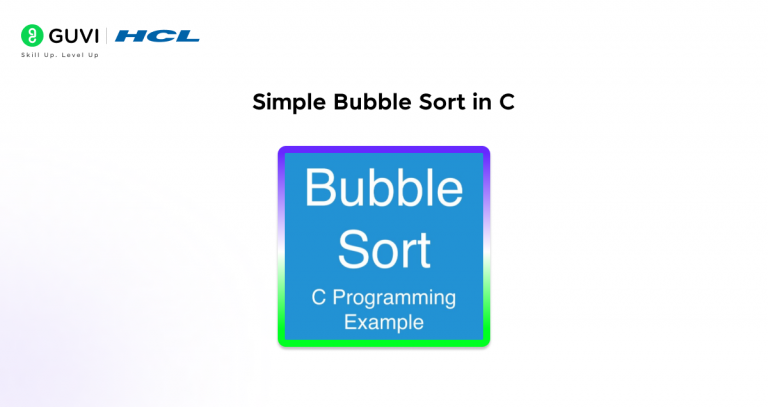 Bubble Sort in C: Beginner Guide with Examples