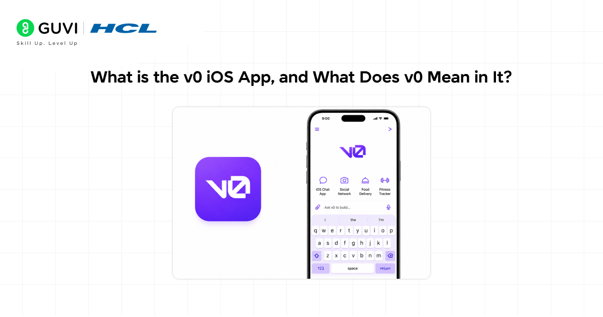 How Vercel built the v0 iOS app 1 What is the v0 iOS App and What Does v0 Mean in It